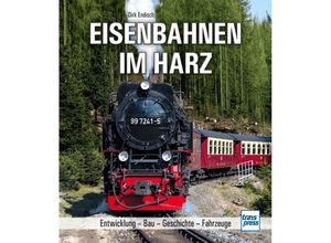 9783613716155 - Eisenbahnen im Harz - Dirk Endisch Gebunden