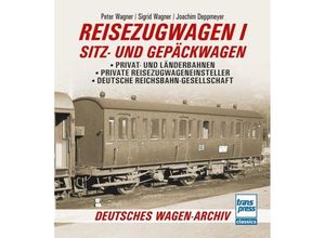 9783613716810 - Reisezugwagen 1 - Sitz- und Gepäckwagen - Peter Wagner Sigrid Wagner Joachim Deppmeyer Kartoniert (TB)