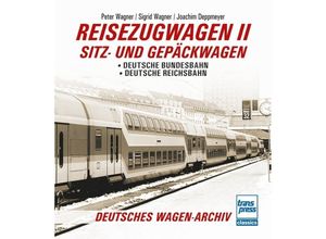 9783613716827 - Reisezugwagen 2 - Sitz- und Gepäckwagen - Peter Wagner Sigrid Wagner Joachim Deppmeyer Kartoniert (TB)