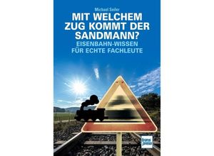 9783613716865 - Mit welchem Zug kommt der Sandmann? - Michael Seiler Kartoniert (TB) 9783613716865 - Mit welchem Zug kommt der Sandmann? - Michael Seiler Kartoniert (TB)