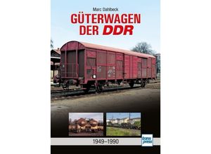 9783613716919 - Güterwagen der DDR - Marc Dahlbeck Gebunden