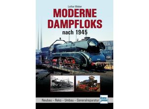 9783613716926 - Moderne Dampfloks nach 1945 - Lothar Weber Gebunden