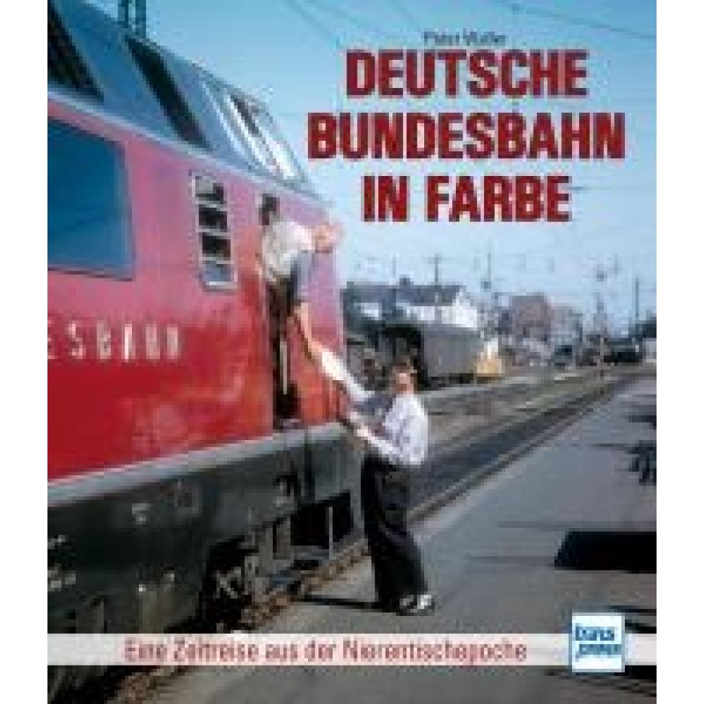 9783613717039 - Petersen Heinrich Deutsche Bundesbahn in Farbe