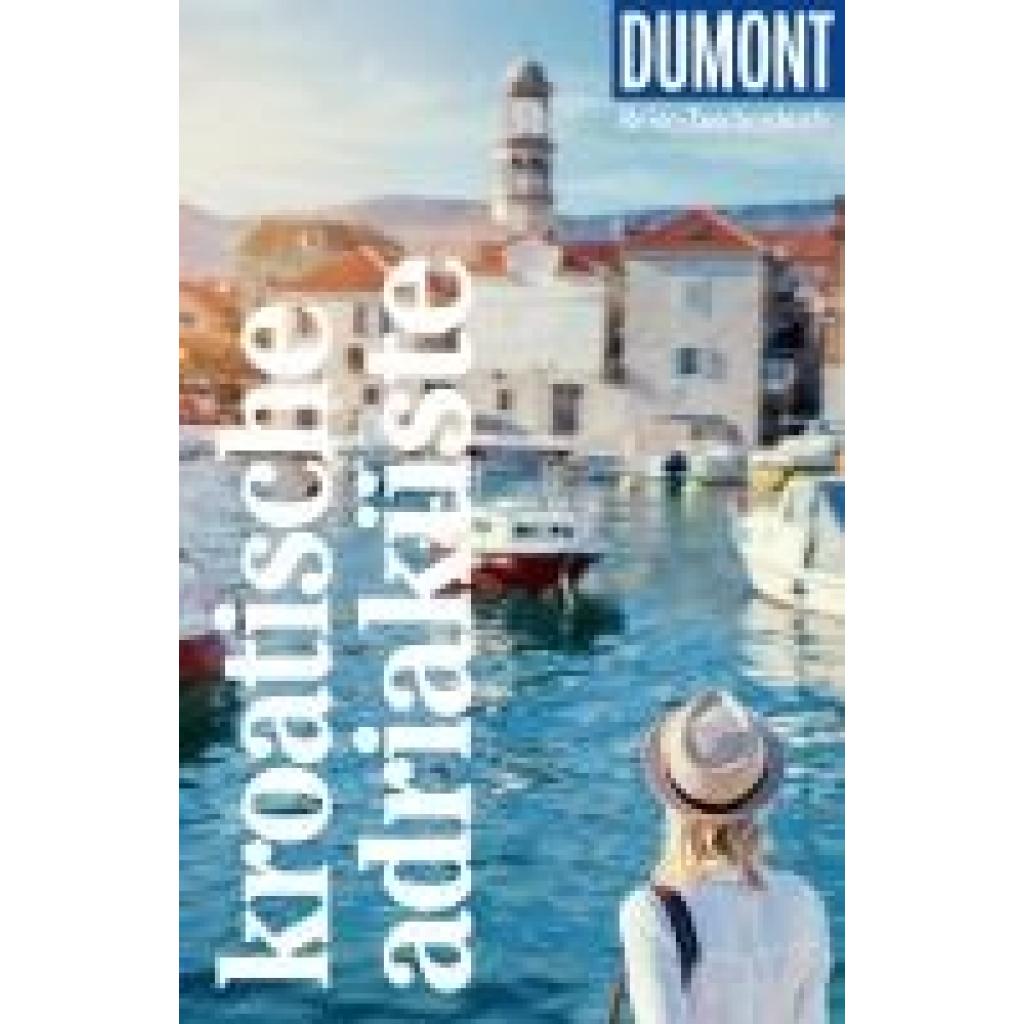 9783616007250 - Beyerle Hubert DuMont Reise-Taschenbuch Reiseführer Kroatische Adriaküste