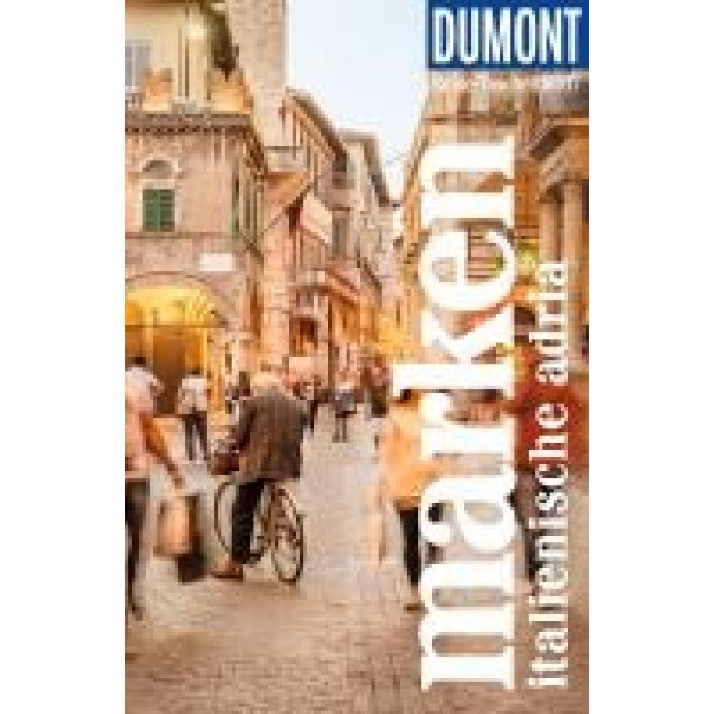 9783616007694 - Krus-Bonazza Annette DuMont Reise-Taschenbuch Reiseführer Marken Italienische Adria