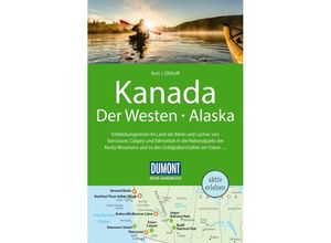 9783616016351 - DuMont Reise-Handbuch Reiseführer Kanada Der Westen Alaska - Kurt Jochen Ohlhoff Kartoniert (TB)