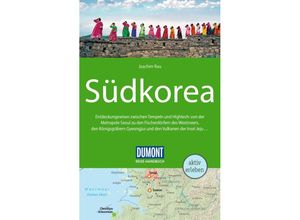 9783616016412 - DuMont Reise-Handbuch Reiseführer Südkorea - Joachim Rau Kartoniert (TB)