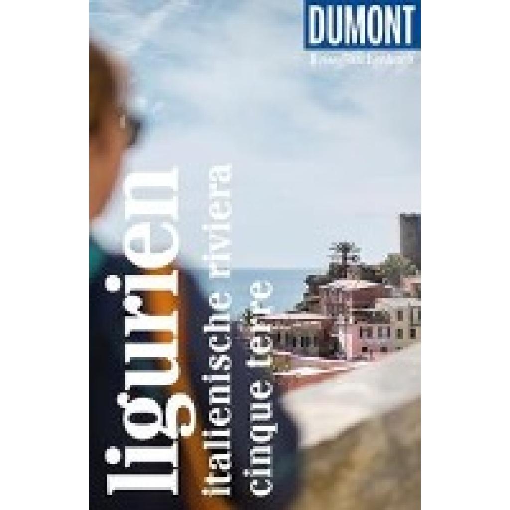 9783616020549 - Henke Georg DuMont Reise-Taschenbuch Reiseführer Ligurien Italienische Riviera Cinque Terre