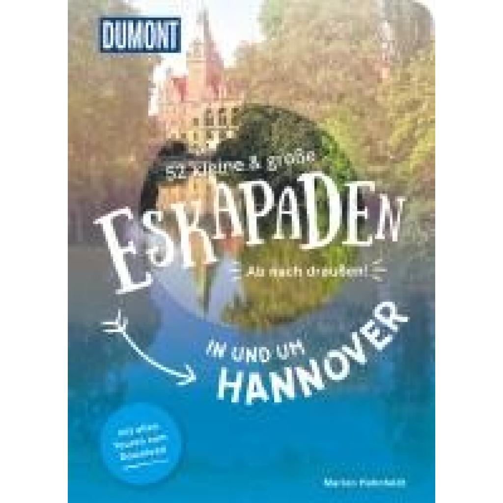 9783616028163 - Hahnfeldt Marion 52 kleine & große Eskapaden in und um Hannover