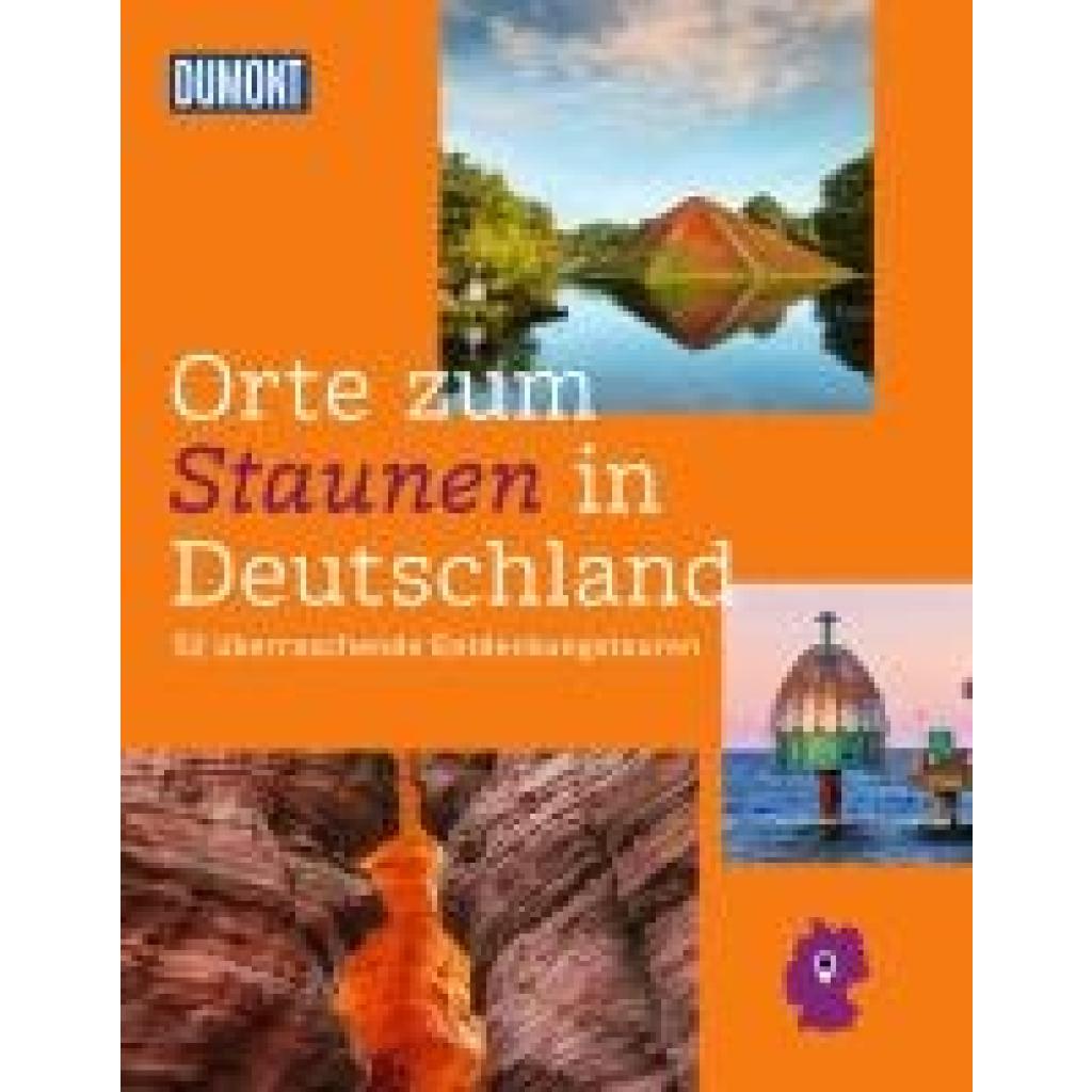 9783616032665 - Schlüter Alexandra DuMont Bildband Orte zum Staunen in Deutschland