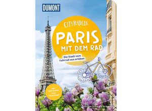 9783616032856 - DuMont Cityradeln Paris mit dem Rad - Felicitas Schwarz Grammon Kartoniert (TB)