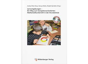 9783619014798 - Lernumgebungen - Ein Weg zum kompetenzorientierten Mathematikunterricht in der Grundschule m CD-ROM - Andrea Peter-Koop Brigitte Bergmann Werner Blum Dagmar Bönig Achim Gerland Sandra Langendorf Kartoniert (TB)