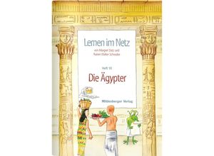 9783619112906 - Lernen im Netz HEFT 10 Die Ägypter - Margret Datz Rainer W Schwabe Geheftet