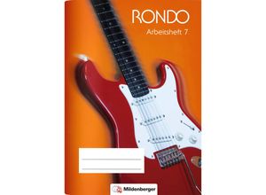 9783619772810 - Rondo Musiklehrgang für weiterführende Schulen Neubearbeitung 2016 RONDO 7 8 - Arbeitsheft 7 Geheftet