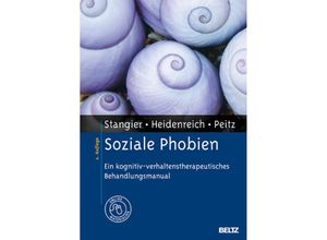 9783621276115 - Materialien für die klinische Praxis   Soziale Phobien - Ulrich Stangier Thomas Heidenreich Monika Peitz Gebunden