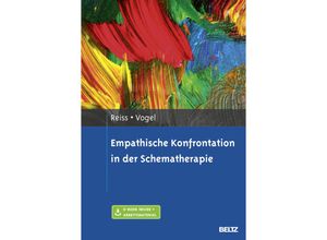 9783621281379 - Empathische Konfrontation in der Schematherapie m 1 Buch m 1 E-Book - Neele Reiss Friederike Vogel Gebunden