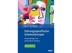 9783621282581 - Störungsspezifische Schematherapie m 1 Buch m 1 E-Book - Yvonne Reusch Matias Valente Gebunden