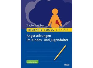 9783621283717 - Therapie-Tools Angststörungen im Kindes- und Jugendalter m 1 Buch m 1 E-Book - Johannes Traub Tina In-Albon Kartoniert (TB)