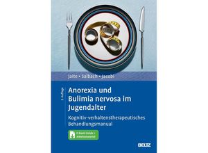 9783621284981 - Anorexia und Bulimia nervosa im Jugendalter m 1 Buch m 1 E-Book - Charlotte Jaite Harriet Salbach Corinna Jacobi Gebunden