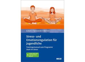 9783621286510 - Stress- und Emotionsregulation für Jugendliche m 1 Buch m 1 E-Book - Marcus Eckert Torsten Tarnowski Luise Merten Taschenbuch