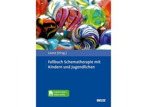 9783621286954 - Fallbuch Schematherapie mit Kindern und Jugendlichen m 1 Buch m 1 E-Book Gebunden