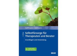 9783621287500 - Selbstfürsorge für Therapeuten und Berater m 1 Buch m 1 E-Book - Nicolas Hoffmann Birgit Hofmann Gebunden