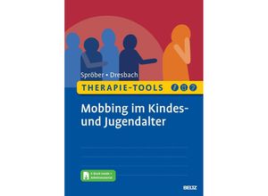 9783621287739 - Therapie-Tools Mobbing im Kindes- und Jugendalter m 1 Buch m 1 E-Book - Nina Spröber Eva Dresbach Kartoniert (TB)