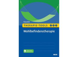 9783621287982 - Therapie-Tools Wohlbefindenstherapie m 1 Buch m 1 E-Book - Melanie Hausler Kartoniert (TB)