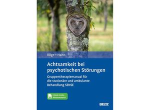 9783621288088 - Achtsamkeit bei psychotischen Störungen m 1 Buch m 1 E-Book - Kerem Böge Eric Hahn Gebunden