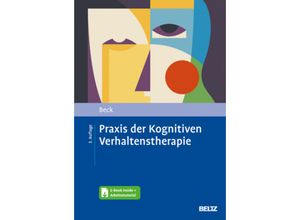 9783621288958 - Praxis der Kognitiven Verhaltenstherapie m 1 Buch m 1 E-Book - Judith S Beck Gebunden