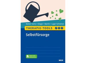 9783621289443 - Therapie-Tools Selbstfürsorge m 1 Buch m 1 E-Book - Margarete Malzer-Gertz Cornelia Gloger Claritta Martin Kartoniert (TB)