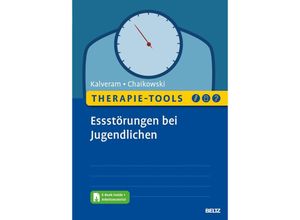 9783621289658 - Therapie-Tools Essstörungen bei Jugendlichen m 1 Buch m 1 E-Book - Stephan Kalveram Franziska Esther Chaikowski Taschenbuch