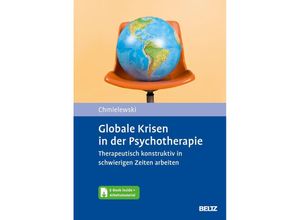 9783621290227 - Globale Krisen in der Psychotherapie m 1 Buch m 1 E-Book - Fabian Chmielewski Gebunden