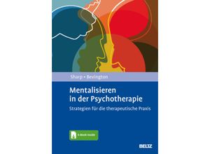 9783621290661 - Mentalisieren in der Psychotherapie m 1 Buch m 1 E-Book - Carla Sharp Dickon Bevington Taschenbuch