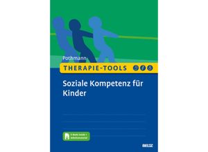 9783621290692 - Therapie-Tools Soziale Kompetenz für Kinder m 1 Buch m 1 E-Book - Marion Pothmann Taschenbuch