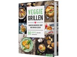 9783625189794 - Veggie Grillen Abwechslungsreich bunt und einfach lecker Gebunden