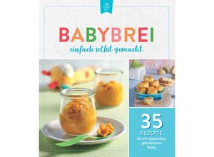 9783625213178 - Babybrei einfach selbstgemacht Kartoniert (TB)