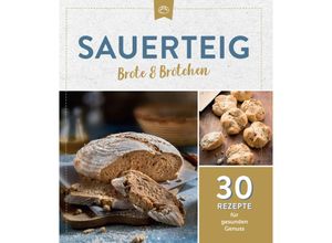 9783625213192 - Sauerteig Brote & Brötchen Kartoniert (TB)