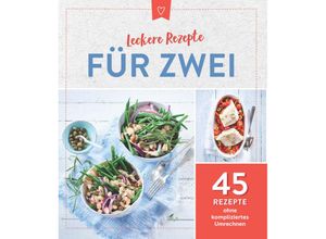 9783625213345 - Leckere Rezepte für Zwei Kartoniert (TB)