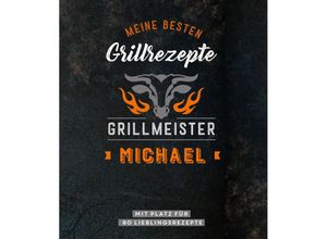 9783625213475 - Grillmeister Michael Meine besten Grillrezepte Kartoniert (TB)