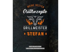 9783625213505 - Grillmeister Stefan Meine besten Grillrezepte Kartoniert (TB)