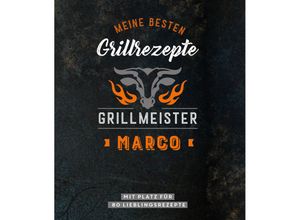 9783625213628 - Grillmeister Marco Meine besten Grillrezepte Kartoniert (TB)