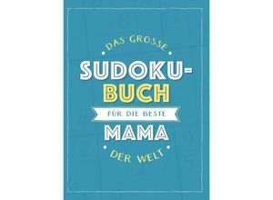 9783625213987 - Das große Sudoku-Buch für die beste Mama der Welt Kartoniert (TB)