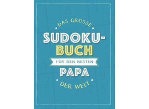 9783625213994 - Das große Sudoku-Buch für den besten Papa der Welt Kartoniert (TB)