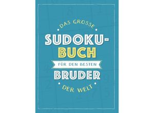 9783625214007 - Das große Sudoku-Buch für dden besten Bruder der Welt Kartoniert (TB)