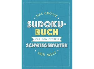 9783625214045 - Das große Sudoku-Buch für den besten Schwiegervater der Welt Kartoniert (TB)