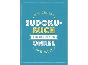 9783625214090 - Das große Sudoku-Buch für den besten Onkel der Welt Kartoniert (TB)