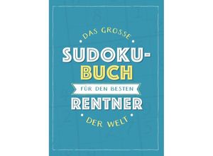 9783625214106 - Das große Sudoku-Buch für den besten Rentner der Welt Kartoniert (TB)