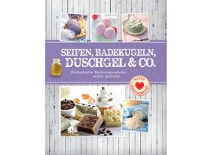 9783625214182 - Seifen Badekugeln Duschgel & Co Kartoniert (TB)