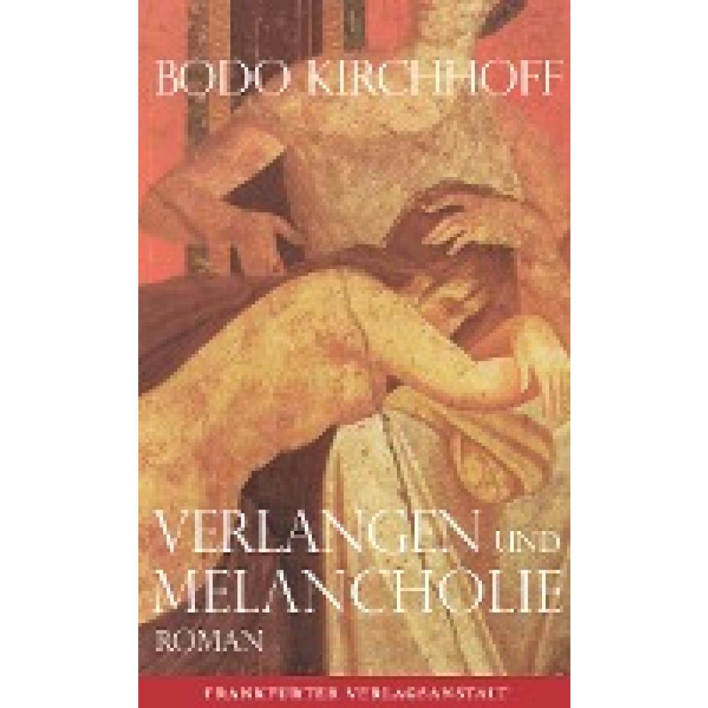 9783627002091 - Kirchhoff Bodo Verlangen und Melancholie